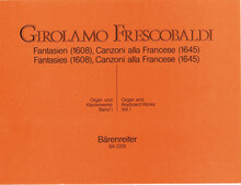 Frescobaldi. Fantasies (1608), Canzoni alla Francese (1645)