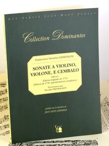 Geminiani. Le prime sonate a violino e basso - Opus I - 1716 et 1739