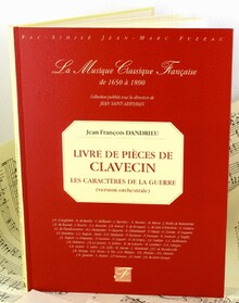 Dandrieu. Livre de pieces de clavecin. Les caracteres de la guerre. Paris, 1724.