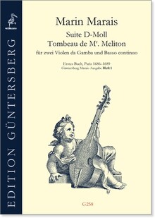 Marais, M. Suite d-moll / Tombeau de Mr Meliton für zwei Violen da gamba und Basso continuo