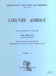 Aguilera de Heredia. L´Oeuvre d´Orgue Vol. 1