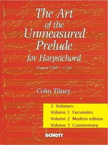 The Art of unmeasured prelude for Harpsichord. France 1660-1720